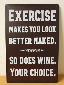Exercise better naked wine metalen tekst bord