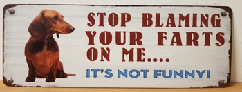 Stop blaming farts on me metalen wandbord