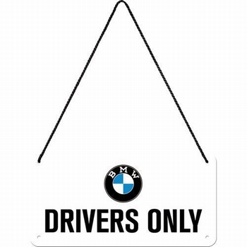 BMW drivers only hanging sign metaal