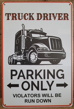 Truck driver parking only reclamebord metaal sign