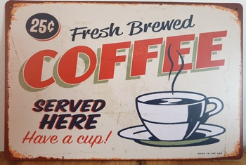 Fresh Coffee Served Here koffie Reclamebord metaal