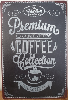 Premium Quality Coffee Reclamebord metaal 30x20