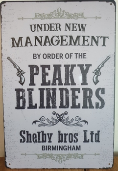 Under managment Peaky Blinders  reclamebord metaal