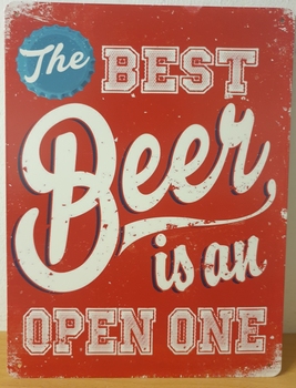 Best beer is an open one metalen wandbord