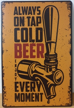 Alway on tap cold beer metalen wandbord