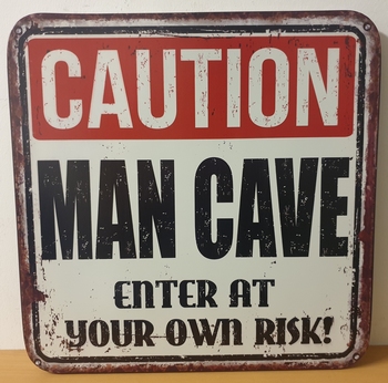 Caution man cave enter at own risk