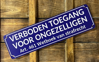 verboden toegang voor ongezelligen reclamebord van m