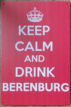 Keep Calm Drink Berenburg