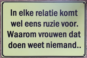 Elke relatie wel eens ruzie reclamebord van metaal