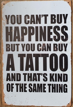 Happiness A tattoo reclamebord van metaal