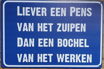 Liever een pens van het zuipen reclamebord van metaal