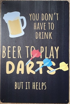 You don't have to drink to play darts metalen wandbord