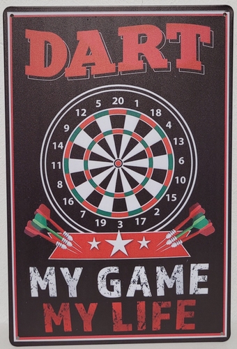 Dart my game my life reclamebord van metaal