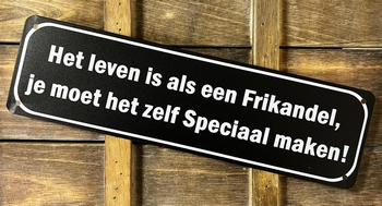 Het leven is frikandel speciaal maken metalen wandbo