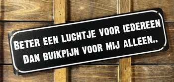 Beter een luchtje voor iedereen metalen wandbord