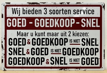 3 soorten service goed goedkoop snel wandbord metaal
