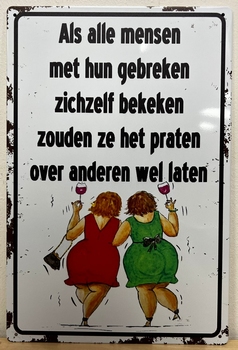 Mensen met hun gebreken zichzelf bekeken metalen reclamebord