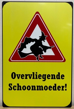 Overvliegende Schoonmoeder metalen reclamebord