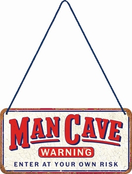 Man cave warning hanging sign