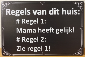 Huis Regels Mama reclamebord metaal