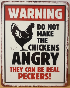Warning do not make chickens angry metalen wandbord