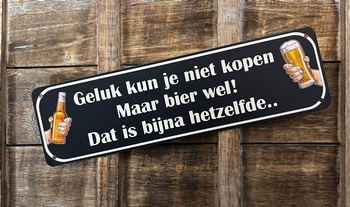 Geluk kopen bier wandbord