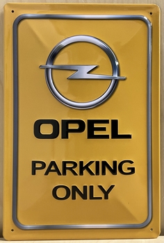 Opel parking only geel relief reclamebord metaal