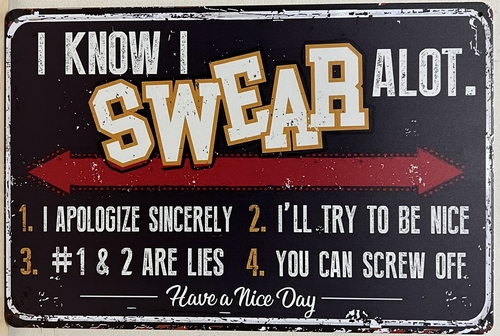 Know i swear a lot wandbord van metaal