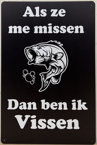 Missen ben ik Vissen wandbord metaal
