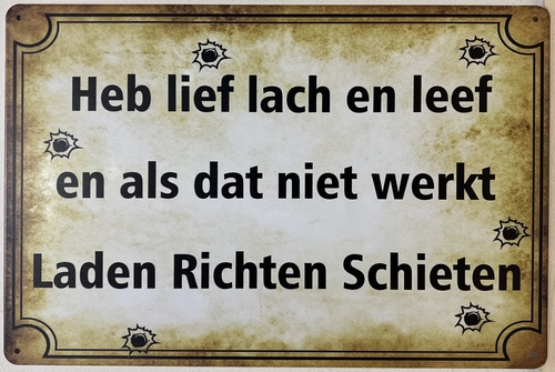 Lief Laden Richten Schieten tekstbord van metaal