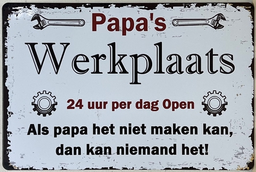 Papa's werkplaats wandbord metaal