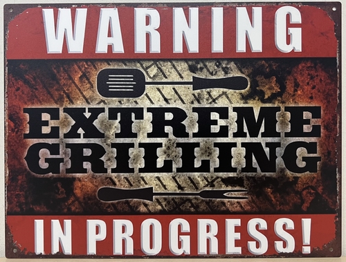 Extreme grilling warning reclamebord