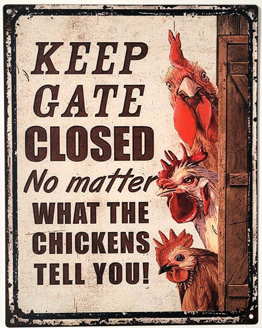 Keep gate closed chicken  wandbord