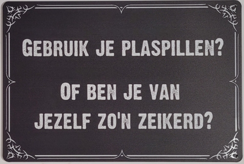 Gebruik je plaspillen metalen wandbord