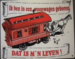 In een woonwagen geboren