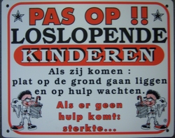 Pas op loslopende kinderen