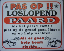 Pas op loslopend paard