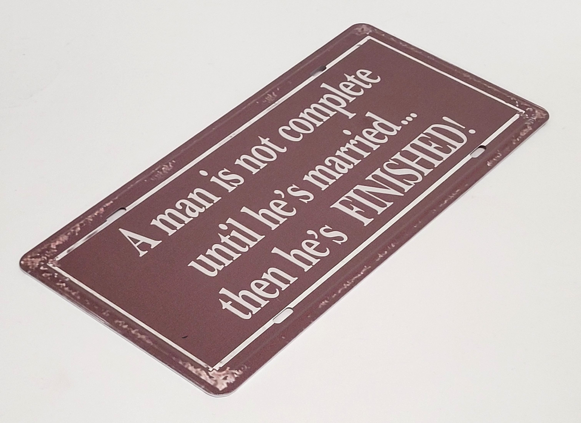 A Man not complete until maried metalen wandbord