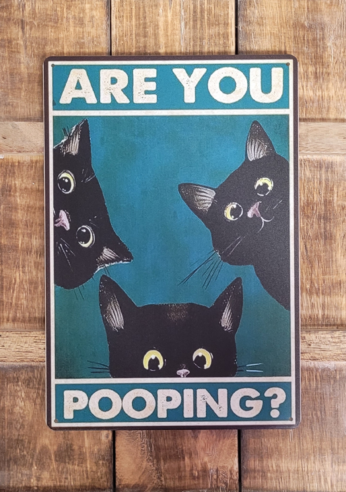 Are You Pooping katten metalen wandbord