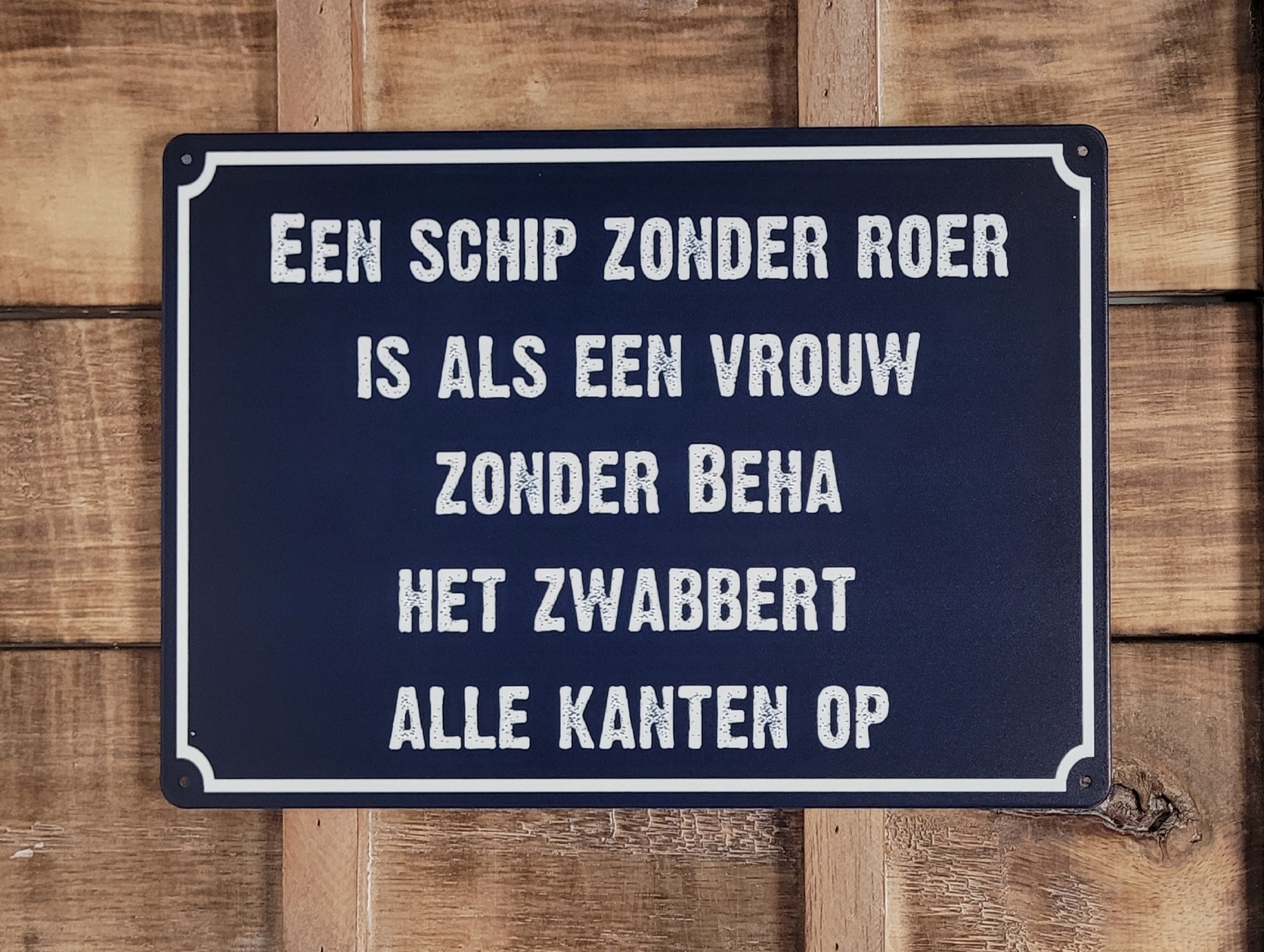 Een Schip zonder Roer wandbord van metaal